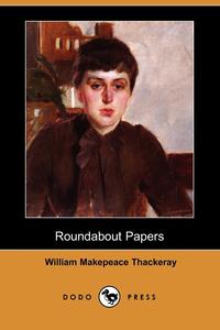 Roundabout Papers (Dodo Press)