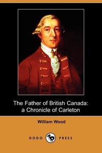 The Father of British Canada