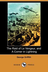 The Raid of Le Vengeur, and a Corner in Lightning (Dodo Press)