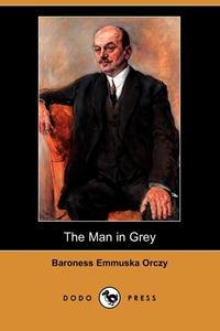 The Man in Grey (Dodo Press)