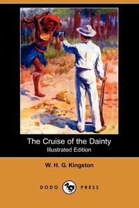 The Cruise of the Dainty (Illustrated Edition) (Dodo Press)