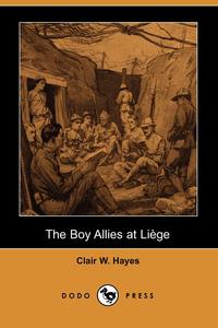 The Boy Allies at Liege (Dodo Press)