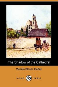 The Shadow of the Cathedral (Dodo Press)