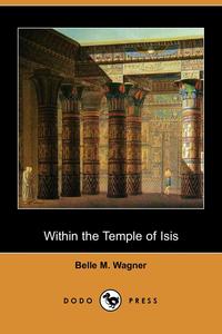 Within the Temple of Isis (Dodo Press)