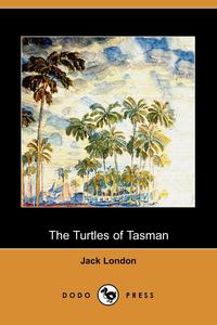 The Turtles of Tasman (Dodo Press)