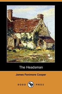 The Headsman (Dodo Press)