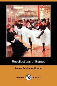 Recollections of Europe (Dodo Press)