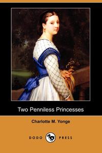 Two Penniless Princesses (Dodo Press)