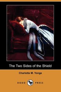 The Two Sides of the Shield (Dodo Press)