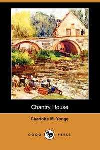 Chantry House (Dodo Press)