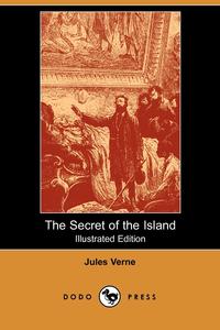 The Secret of the Island (Illustrated Edition) (Dodo Press)