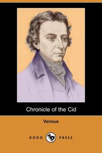 Chronicle of the Cid (Dodo Press)