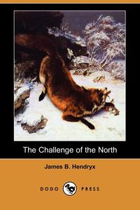 The Challenge of the North (Dodo Press)