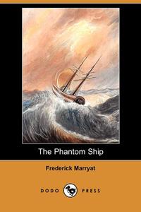 The Phantom Ship (Dodo Press)