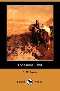 Lonesome Land (Dodo Press)