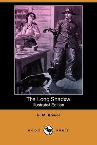 The Long Shadow (Illustrated Edition) (Dodo Press)