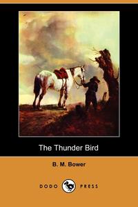 The Thunder Bird (Dodo Press)