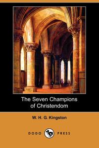 The Seven Champions of Christendom (Dodo Press)