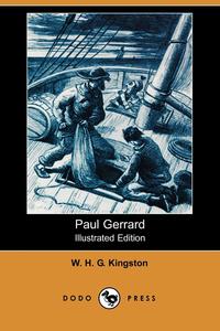 Paul Gerrard (Illustrated Edition) (Dodo Press)