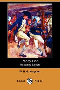 Paddy Finn (Illustrated Edition) (Dodo Press)