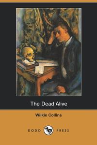 The Dead Alive (Dodo Press)