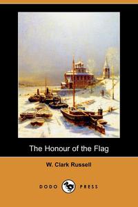 The Honour of the Flag (Dodo Press)