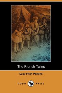 The French Twins (Dodo Press)