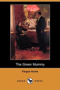 The Green Mummy (Dodo Press)