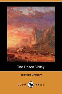 The Desert Valley (Dodo Press)