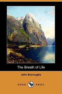 The Breath of Life (Dodo Press)