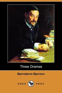 Three Dramas (Dodo Press)