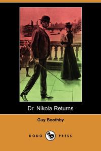 Dr. Nikola Returns (Dodo Press)