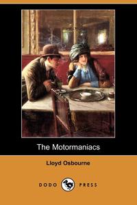 The Motormaniacs (Dodo Press)