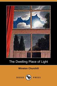 The Dwelling Place of Light (Dodo Press)