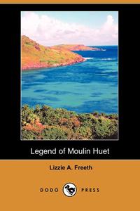 Legend of Moulin Huet (Dodo Press)