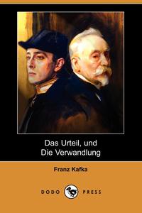 Das Urteil, Und Die Verwandlung (Dodo Press)