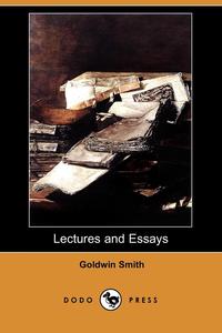 Lectures and Essays (Dodo Press)