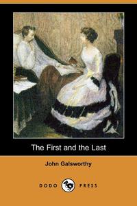 The First and the Last (Dodo Press)