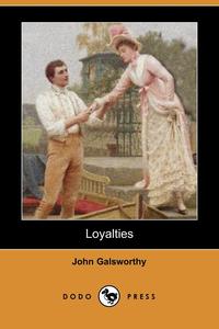 Loyalties (Dodo Press)