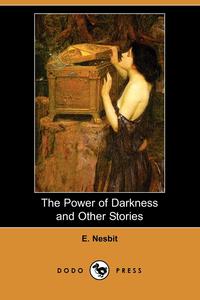 The Power of Darkness and Other Stories