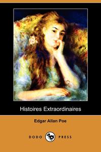 Histoires Extraordinaires (Dodo Press)