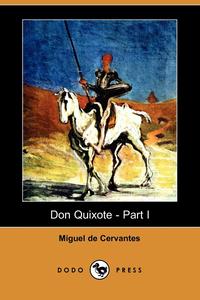 Don Quixote - Part I (Dodo Press)