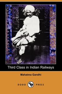 Third Class in Indian Railways (Dodo Press)