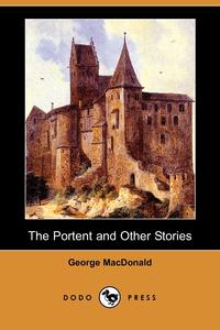 The Portent and Other Stories (Dodo Press)