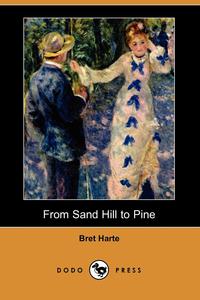 From Sand Hill to Pine (Dodo Press)