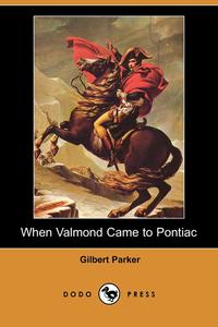 When Valmond Came to Pontiac (Dodo Press)