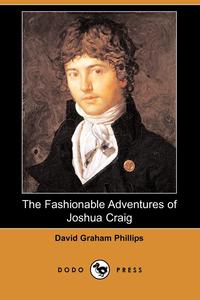 The Fashionable Adventures of Joshua Craig (Dodo Press)