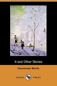 It and Other Stories (Dodo Press)