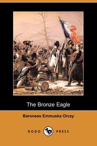 The Bronze Eagle (Dodo Press)