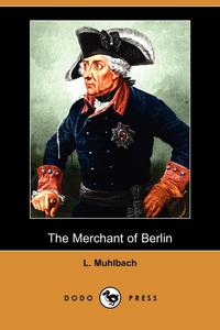 The Merchant of Berlin (Dodo Press)